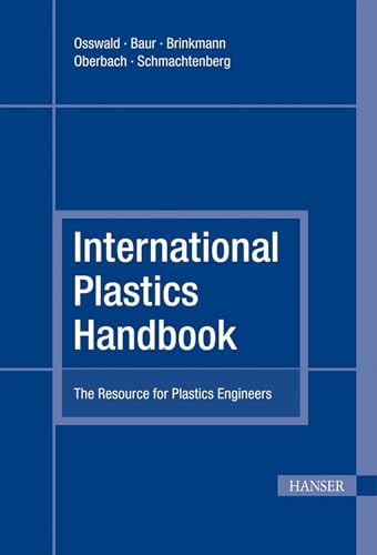 Imagen de archivo de International Plastics Handbook: The Resource for Plastics Engineers a la venta por HPB-Red