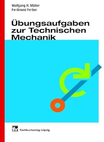 Beispielbild fr bungsaufgaben zur Technischen Mechanik zum Verkauf von medimops