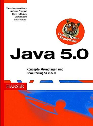 Java 5.0 : Konzepte, Grundlagen und Erweiterungen in 5.0. - Chandrasekhara, Vasu