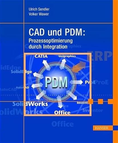 Beispielbild fr CAD und PDM: Prozessoptimierung durch Integration zum Verkauf von medimops