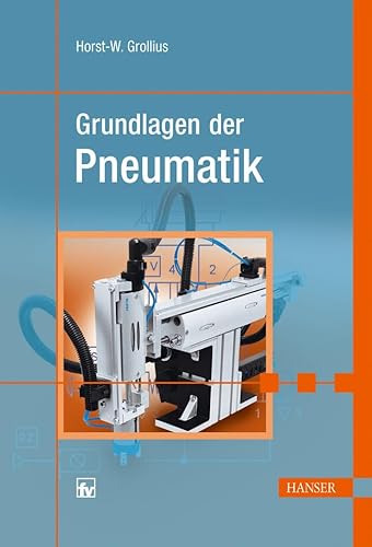 9783446229778: Grundlagen der Pneumatik.