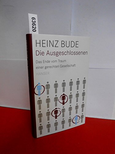 Beispielbild fr Die Ausgeschlossenen. Das Ende vom Traum einer gerechten Gesellschaft zum Verkauf von Ammareal