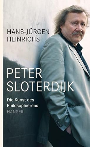 9783446230170: Peter Sloterdijk : Die Kunst des Philosophierens