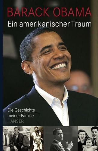 Ein amerikanischer Traum: Die Geschichte meiner Familie - Barack, Obama und Fienbork Matthias