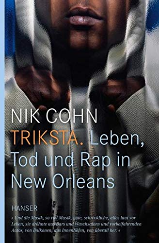 Beispielbild fr Triksta: Leben, Tod und Rap in New Orleans zum Verkauf von medimops