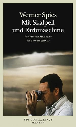 Beispielbild fr Mit Skalpell und Farbmaschine : Portrts von Max Ernst bis Gerhard Richter. Edition Akzente. zum Verkauf von Antiquariat KAMAS