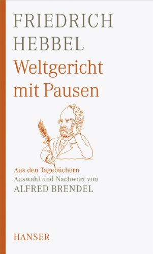 9783446230750: Weltgericht mit Pausen: Aus den Tagebchern