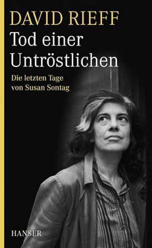 Tod einer Untröstlichen - Die letzten Tage von Susan Sontag