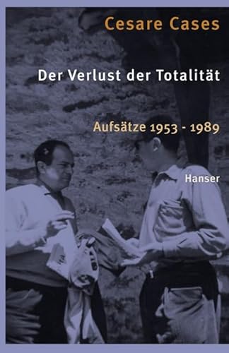 Beispielbild fr Der Verlust der Totalitt. Aufstze 1953 - 1989. zum Verkauf von Plesse Antiquariat Minzloff