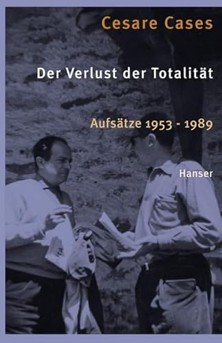 9783446233232: Der Verlust der Totalitat: Aufsatze 1953-1989