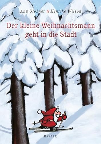 Der kleine Weihnachtsmann geht in die Stadt. Miniausgabe - Anu Stohner