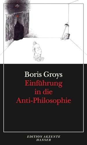 9783446234048: Groys, B: Einführung in die Anti-Philosophie
