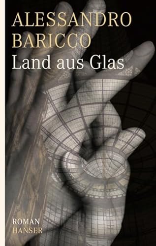 Beispielbild fr Land aus Glas: Roman zum Verkauf von medimops