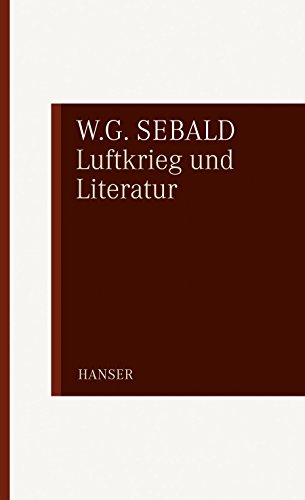 9783446234321: Luftkrieg und Literatur: Mit einem Essay zu Alfred Andersch