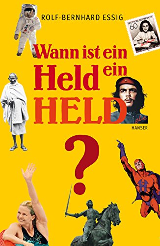 9783446234819: Wann ist ein Held ein Held?