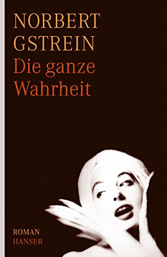 Stock image for Die ganze Wahrheit for sale by WorldofBooks