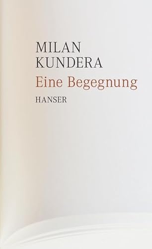 Eine Begegnung - Kundera, Milan