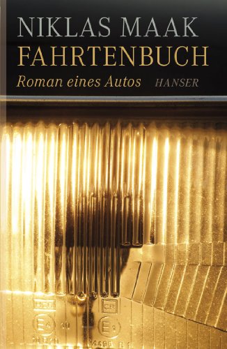 Fahrtenbuch. Roman eines Autos.