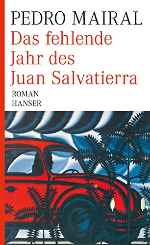 9783446235595: Das fehlende Jahr des Juan Salvatierra