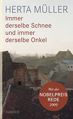 Immer derselbe Schnee und immer derselbe Onkel (9783446235649) by MÃ¼ller, Herta