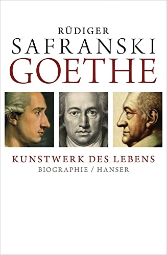 9783446235816: Goethe - Kunstwerk des Lebens