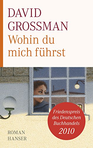 Stock image for Wohin du mich fhrst [Gebundene Ausgabe] von David Grossman (Autor), Vera Loos (bersetzer), Naomi Nir-Bleimling mischehu laruz ito for sale by BUCHSERVICE / ANTIQUARIAT Lars Lutzer