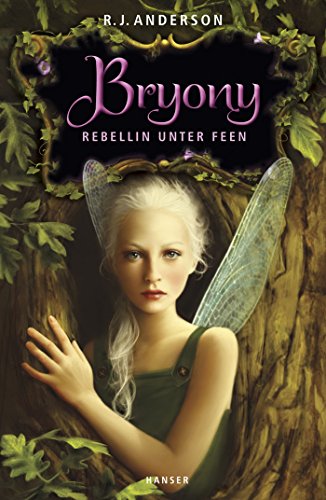 Bryony: Rebellin unter Feen - Anderson, R.J.