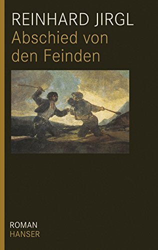Abschied von den Feinden : Roman. Ausgezeichnet mit dem Literaturpreis der Stadt Marburg 1994 - Reinhard Jirgl