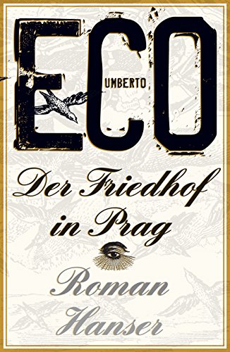 Beispielbild fr Der Friedhof in Prag : Roman. Umberto Eco. Dt. von Burkhart Kroeber zum Verkauf von Hbner Einzelunternehmen