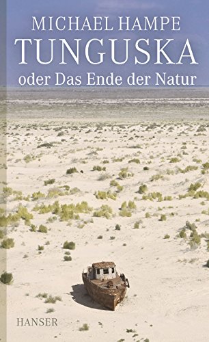 Beispielbild fr Tunguska oder Das Ende der Natur zum Verkauf von medimops