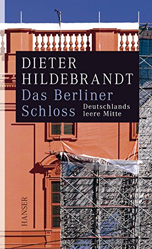 9783446237681: Hildebrandt, D: Berliner Schloss