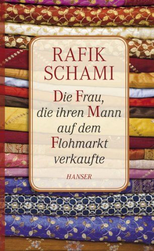 Stock image for Die Frau, die ihren Mann auf dem Flohmarkt verkaufte. Oder wie ich zum Erzhler wurde. for sale by Paderbuch e.Kfm. Inh. Ralf R. Eichmann