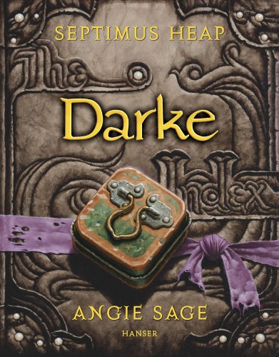 Septimus Heap 6: Darke - Sage, Angie