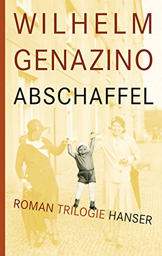 9783446238039: Abschaffel: Roman-Trilogie