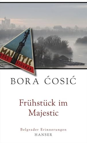 9783446238510: Frhstck im Majestic: Belgrader Erinnerungen