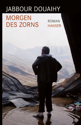 9783446238527: Douaihy, J: Morgen des Zorns