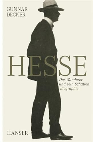 Beispielbild fr Hermann Hesse: Der Wanderer und sein Schatten. Biographie zum Verkauf von medimops