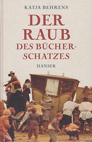 9783446238879: Der Raub des Bcherschatzes