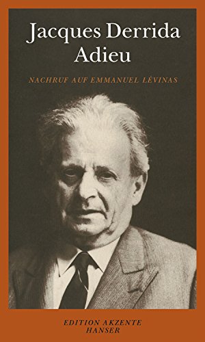 Adieu. Nachruf auf Emmanuel Lévinas. Aus dem Französischen von Reinold Werner. Edition Akzente - Derrida, Jacques