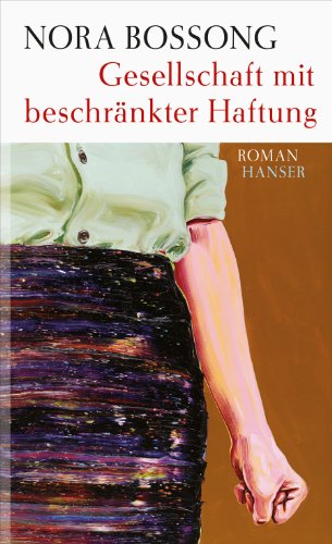 Gesellschaft mit beschränkter Haftung. Roman - signiert - Bossong, Nora