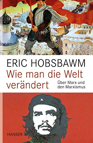 9783446240001: Hobsbawm, E: Wie man die Welt verndert