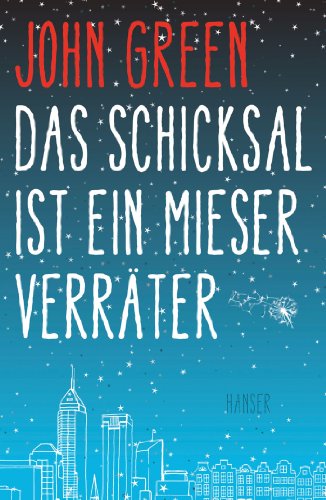 Das Schicksal ist ein mieser Verräter: Ausgezeichnet mit dem Buxtehuder Bullen 2012 und dem Deuts...