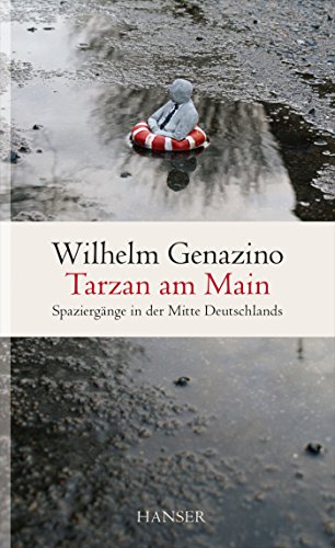 Beispielbild fr Tarzan am Main: Spaziergnge in der Mitte Deutschlands zum Verkauf von medimops