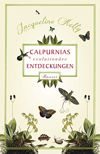 9783446241657: Calpurnias (r)evolutionre Entdeckungen