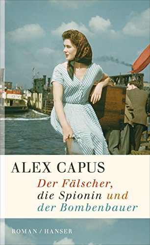 Stock image for Der Flscher, die Spionin und der Bombenbauer for sale by Better World Books