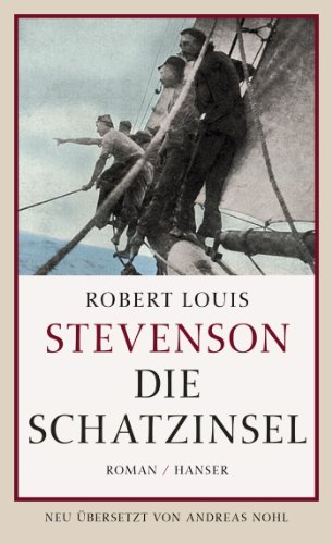 Die Schatzinsel / Robert Louis Stevenson. Hrsg. und übers. von Andreas Nohl