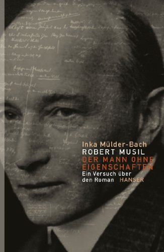 9783446243545: Robert Musil: Der Mann ohne Eigenschaften: Ein Versuch ber den Roman