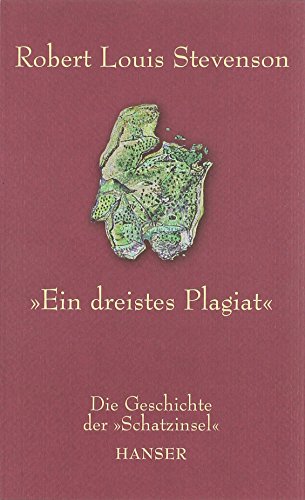 Stock image for Ein dreistes Plagiat - Die Geschichte der Schatzinsel for sale by PRIMOBUCH