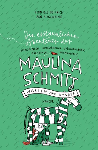 Beispielbild fr Die erstaunlichen Abenteuer der Maulina Schmitt - Warten auf Wunder -Language: german zum Verkauf von GreatBookPrices