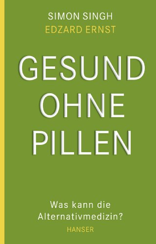 Stock image for Gesund ohne Pillen - was kann die Alternativmedizin? for sale by medimops